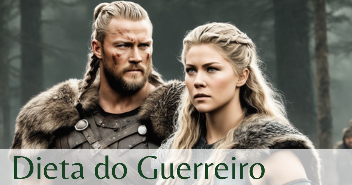 Dieta do Guerreiro